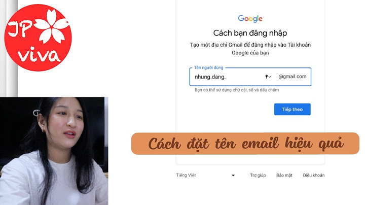 Cách tạo địa chỉ email và hướng dẫn sử dụng