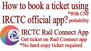 How to book ticket using IRCTC official app - Rail Connect with CNF Probability