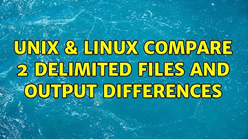 Unix & Linux: Compare 2 delimited files and output differences (2 Solutions!!)