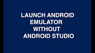 Celebrity Launch Android AVD Emulator Without Android Studio / Eclipse Mac Net Worth