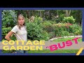 Cottage garden tour bust  gardening isnt easy