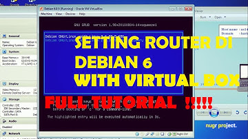 Setting Router di Debian 6 with Virtual Box FULL