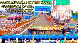 PAANO DUMAAN SA SKY WAY STAGE 3 /galing MOA / Hanggang balintawak toll plaza exit  at San Fernando