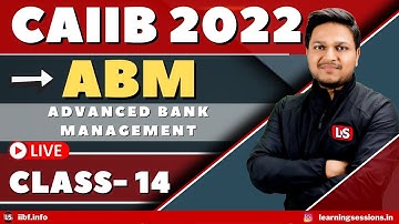 ABM LIVE CLASS 14| ABM BEST STUDY MATERIAL | IMPORTANT CONCEPTS | CAIIB EXAM 2022| MOCK TEST | NOTES