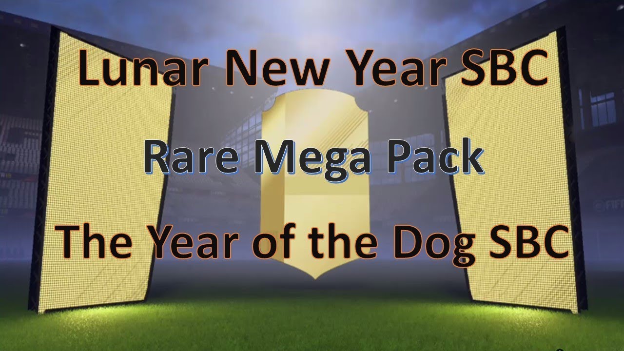 YEAR OF THE DOG SBC - LUNAR NEW YEAR SBC - FIFA 18 ULTIMATE TEAM!! RARE MEGA PACK!!