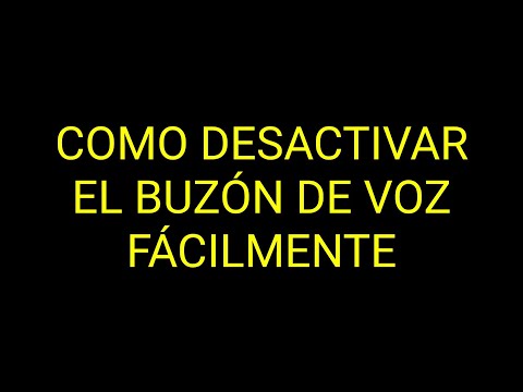 Como desactivar el BUZÓN DE VOZ muy FÁCILMENTE
