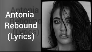 Antonia - Rebound(Lyrics) Resimi