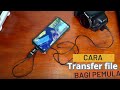 Cara Memindahkan foto dari kamera ke hp Dengan Mudah