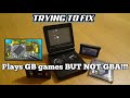 Trying to FIX: Game Boy Advance SP with MULTIPLE FAULTS