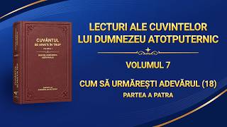 Cuvântul lui Dumnezeu „Cum să urmărești adevărul (18)” Partea a patra