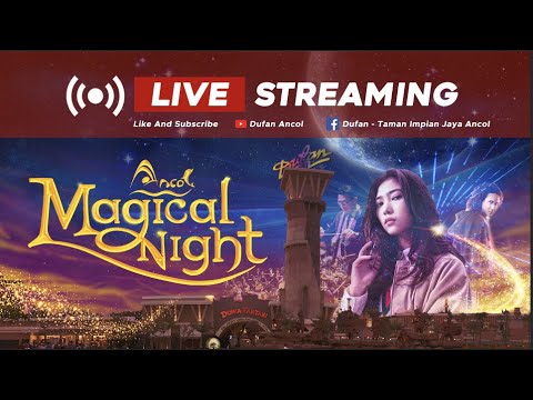 Ancol Magical Night (Opening Ceremony) - Ancol Magical Night (Opening Ceremony)