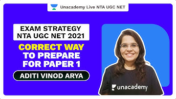 Exam Strategy NTA UGC NET 2021 | Correct way to prepare for Paper 1|Aditi Arya|Unacademy Live