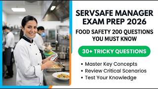 ServSafe Manager Exam Prep 2026: 200 Food Safety Questions to Pass Fast Wealth