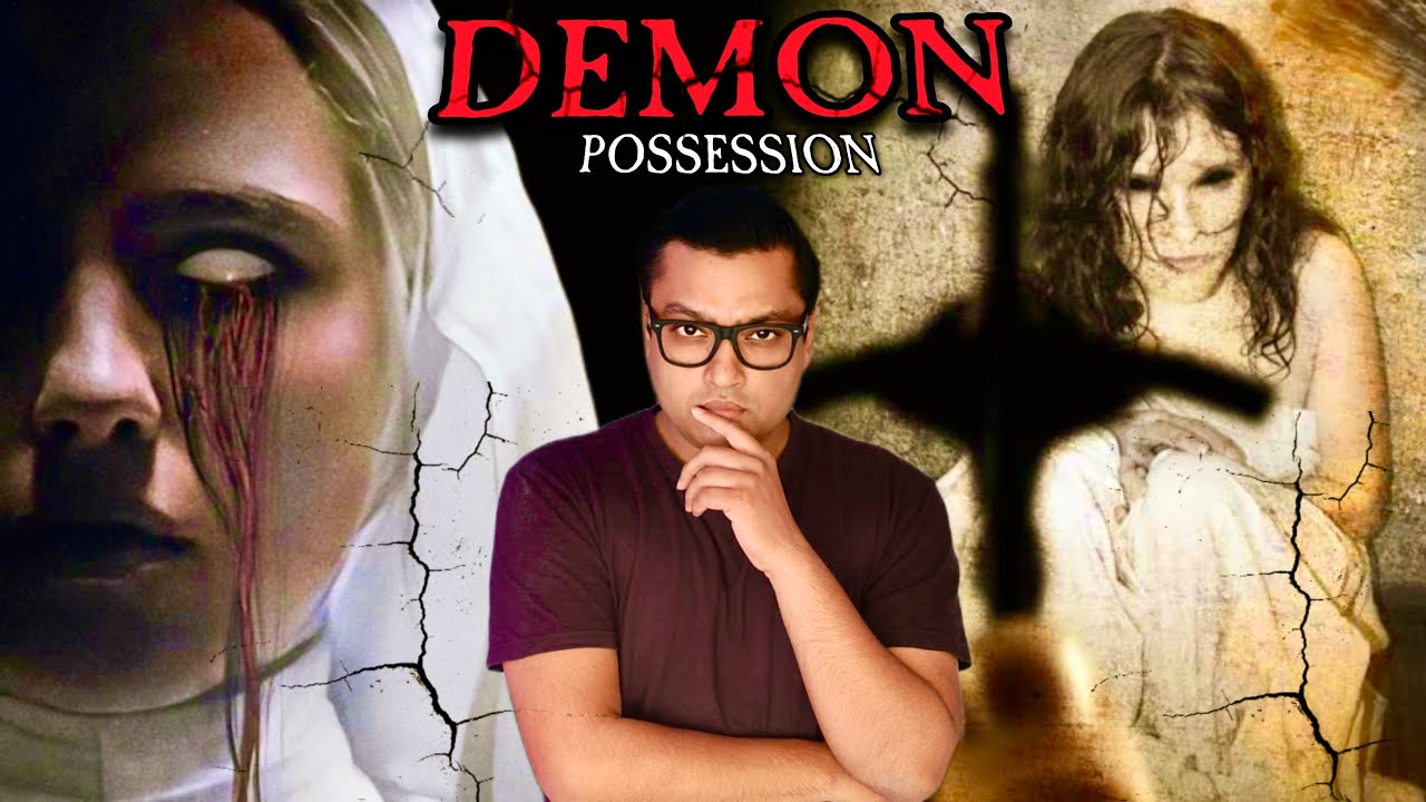 कहीं आपके शरीर में भी तो DEMON नहीं छुपा Demonic Possession and Exorcism Scary Story in Hindi