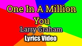 One In A Million Yous - Larry Graham