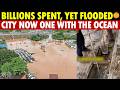 Just Now! China’s Billion-Dollar Drainage Disaster As One Rain Turns Cities Into Oceans