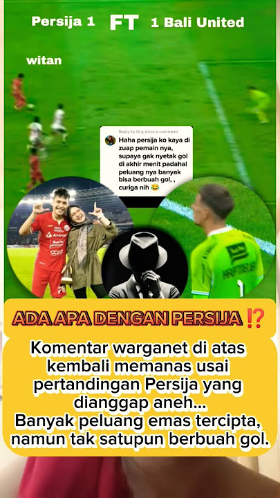Persija vs Bali United Semalam | Netizen Curiga Ada Yang Aneh 😱🔥 #dj #cover #nttpride #remix #dance