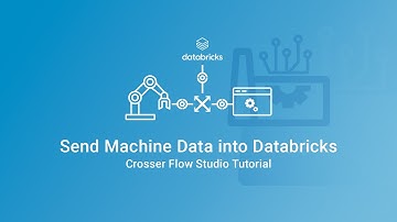 Crosser Tutorial - Send Machine Data to Databricks