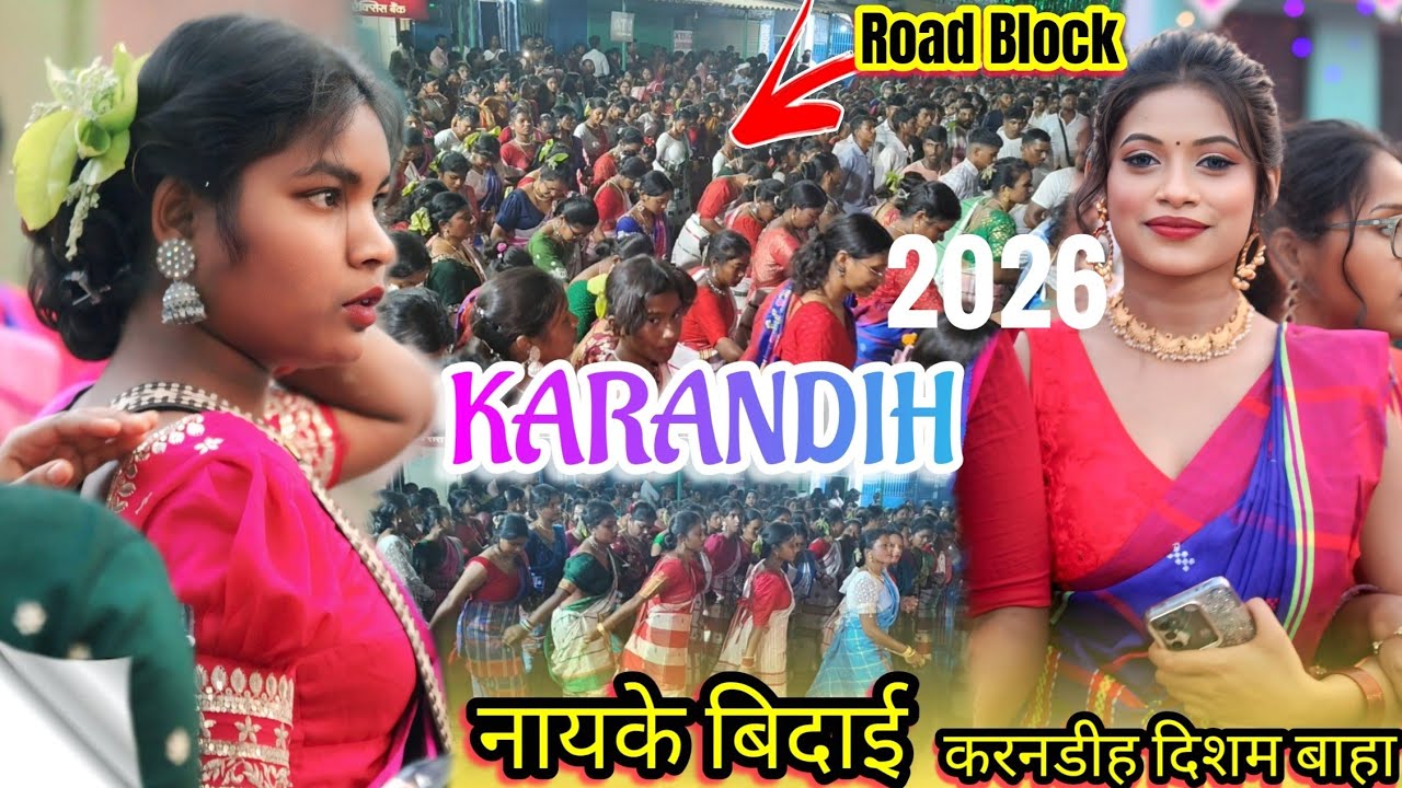 KARANDIH DISHOM BAHA 2026 ll Dishom Jaher Road Block (Jam) नायके बिदाई / @rocky432 / #viralvideo 