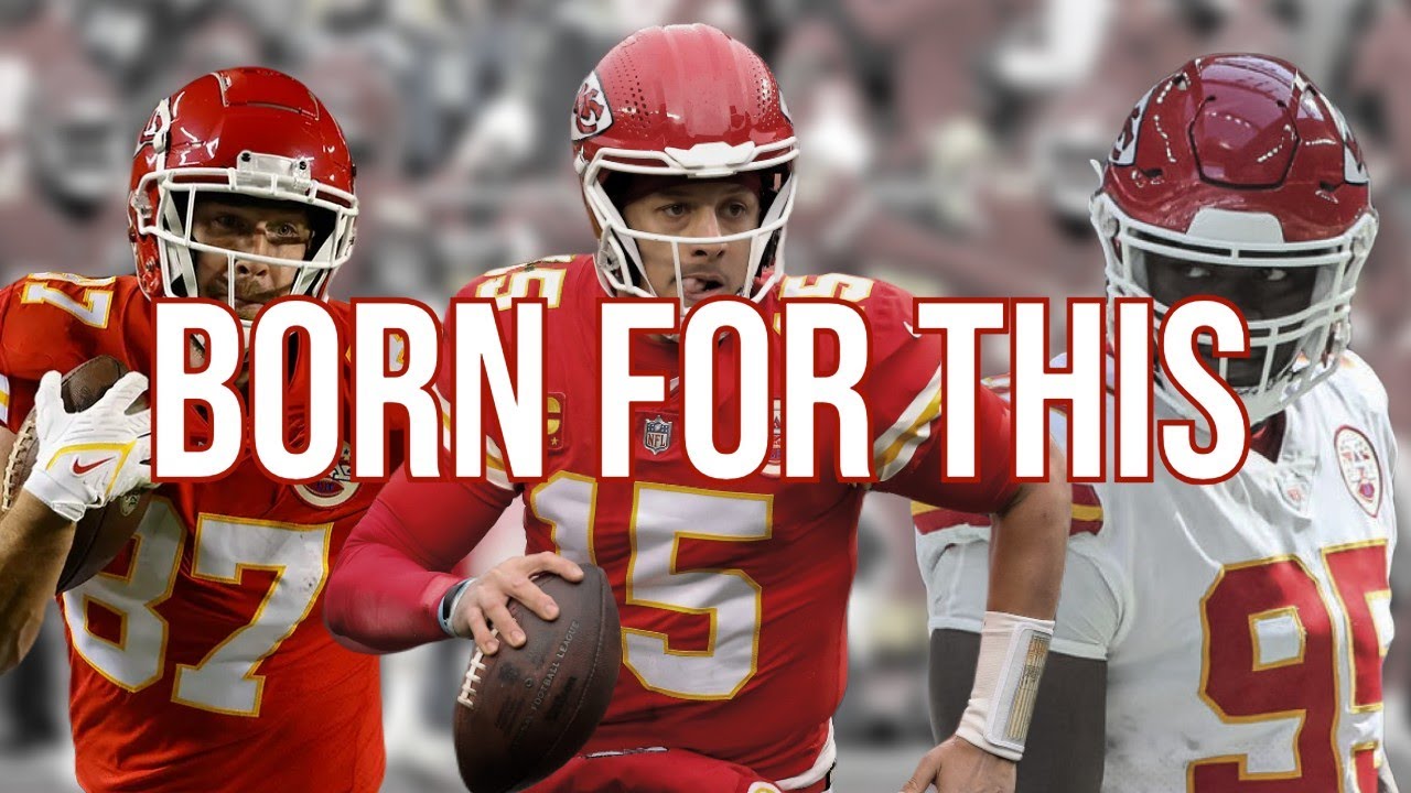 2022 Chiefs | Born For This