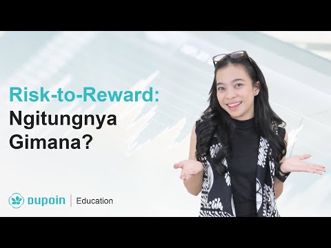 Risk to Reward, Gimana Ngitungnya? || Dupoin Edukasi