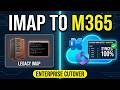 Executive Masterclass: IMAP Migration to Microsoft 365 | Complete Step-by-Step Enterprise Handbook