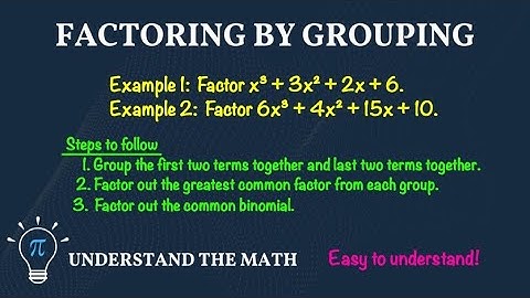 Factoring Polynomials by Grouping | Step-by-Step Method with Examples