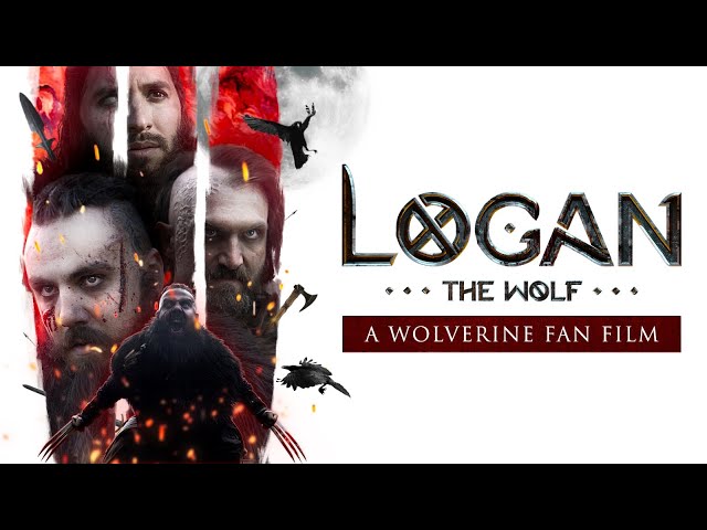 LOGAN THE WOLF (a WOLVERINE fan film) class=