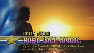 #Anis Fitria  TIADA LAGI SAYANG ( Video Lirik )