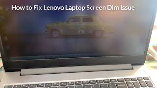 how to fix lenovo laptop screen dim in windows 10