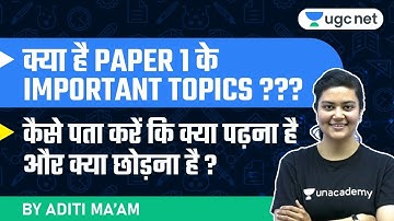 JRF 2021 | What is the Important Topics of Paper-1 | What to read, what to Leave | by Aditi Sharma