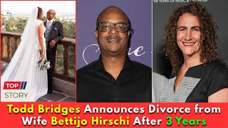 Famous Todd Bridges Announces Divorce from Wife Bettijo Hirschi After 3 Years | What Really Happened? Profile