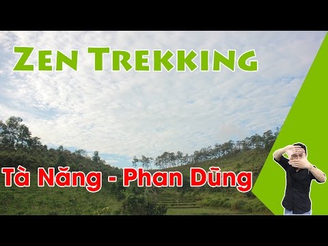 Những điều cần biết khi Trekking Tà Năng - Phan Dũng