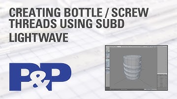 Creating bottle / screw threads using subdivision surface modeling - Lightwave 3d 9.3