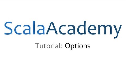 Scala Options Tutorial