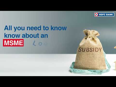 What is MSME Loan Subsidy? MSME Subsidy for New Business | HDFC Bank