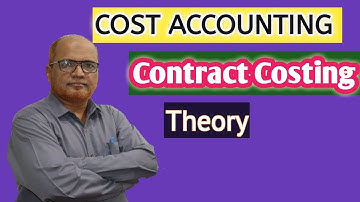 Cost Accounting I Contract Costing I Introduction Theory I Explanation I Khans Commerce Tutorial I