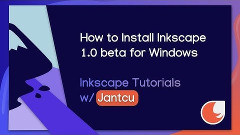 How to Install the New Inkscape 1.0 beta for Windows OS