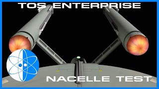 TOS Enterprise Nacelle Test