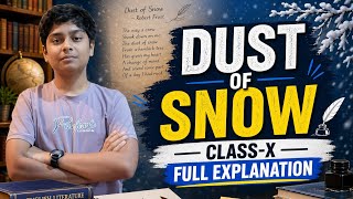 Dust Of Snow-Class-X-Full Explanation-Explained by Swayam Sidharth 