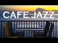 Café del Mar Jazz & Bossa Nova - Relaxing Instrumental Seaside Cafe Jazz