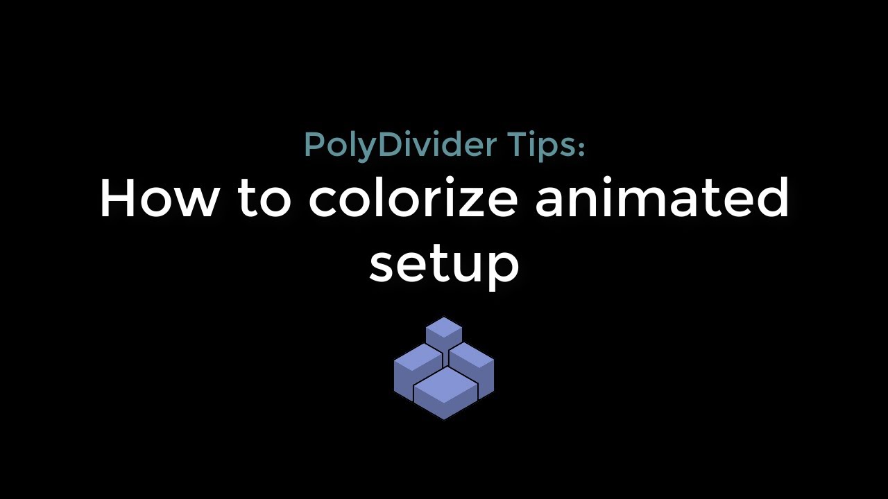 PolyDivider Tips: How To Colorize Animated Setup - YouTube