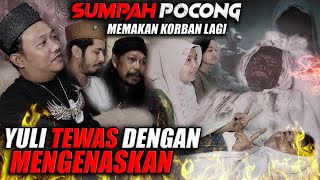 MENGERIKAN !!! YULI PUN AKHIRNYA MERASAKAN AKIBAT SUMPAH POCONG YANG MENGENASKAN.