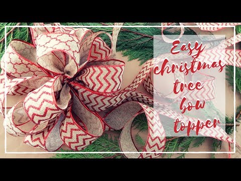 HOW TO MAKE AN EASY CHRISTMAS TREE BOW TOPPER | VLOGMAS 2018 | DIY CHRISTMAS