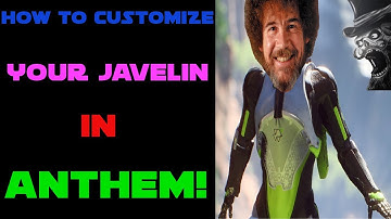 How To Customize Your Javelin In Anthem - Anthem News