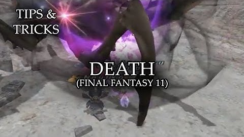 Tips & Tricks - Death (Final Fantasy 11) - RPG Maker MV