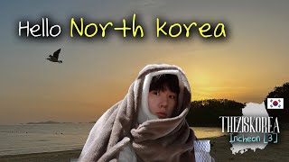 Hello NORTH KOREA, Hot Spring, Sunset / Ganghwa Island | Incheon [3] 🇰🇷