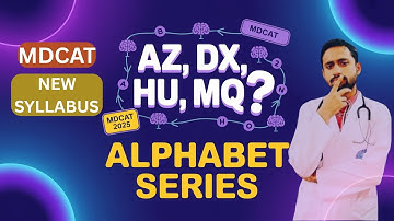 MDCAT Logical Reasoning – ALPHABET SERIES Made Easy | Solve MCQs in Seconds!