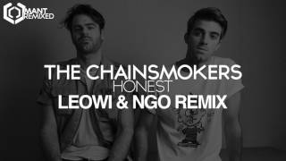 The Chainsmokers - Honest (Leowi & NGO Remix)