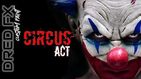 CIRCUS ACT  AIRBRUSHING AN EVIL CLOWN